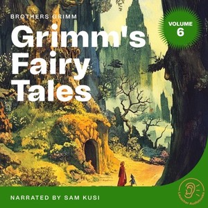 Grimm's Fairy Tales (Volume 6)