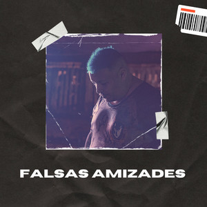 Falsas Amizades (Remix|Explicit)