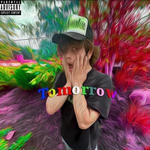 Tomorrow (Explicit)