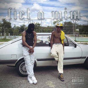 Fiel a Mim (Explicit)