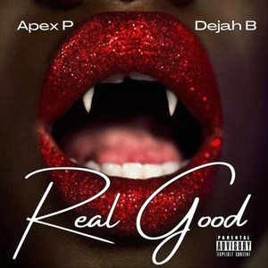 Real Good (Explicit)