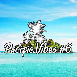 Pacific Vibes #6