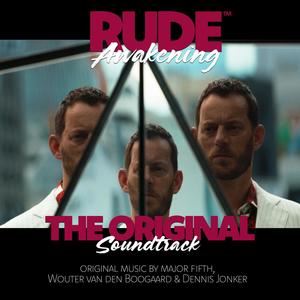 Rude Awakening (Original Motion Picture Soundtrack)