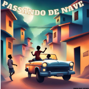 Passando de Nave (Explicit)