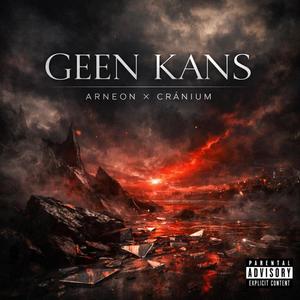 Geen Kans (Explicit)