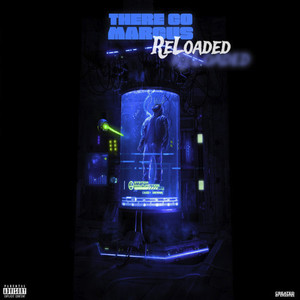 There Go Marcus Reloaded (Explicit)