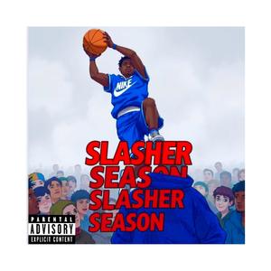 Slasher Season (Explicit)