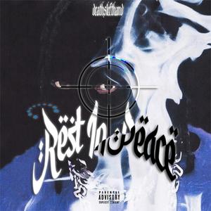 REST IN PEACE (Explicit)