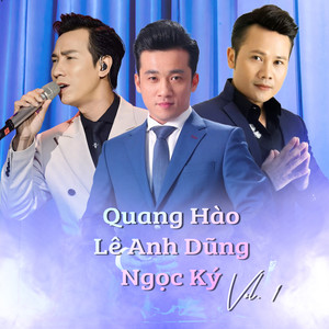 Quang Hào - Lê Anh Dũng - Ngọc Ký Vol 1