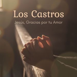 Jesús, Gracias por tu Amor