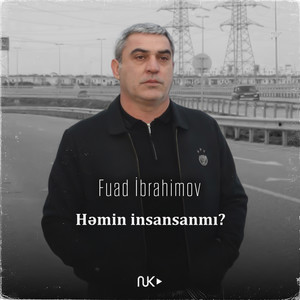 Həmin insansanmı?