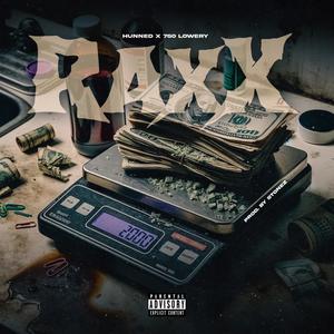 Raxx (feat. 750 Lowery) (Explicit)