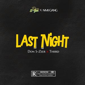 Last Night (feat. Thiird) [Explicit]