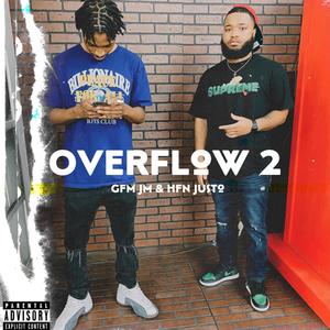 Overflow 2 (feat. HFN Justo) (Explicit)