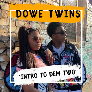 Intro to Dem Two