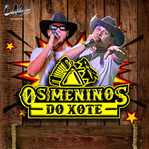 Luciano Kikão o Compositor das Multidões Apresenta: Os Meninos do Xote (Ao Vivo)