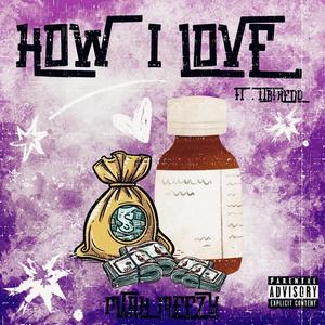 How I Love (feat. TTB FREDO)