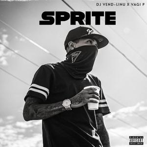 Sprite (feat. Vagi P) (Explicit)