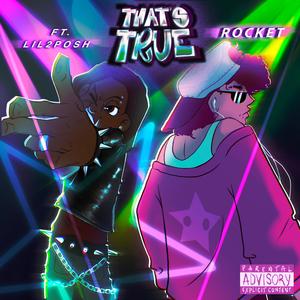 That's True (feat. lil2posh) (Explicit)