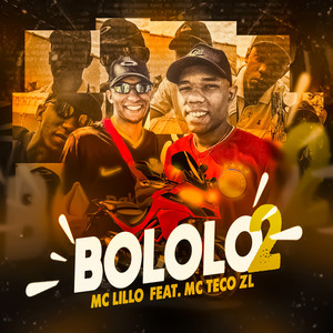 Bololo 2(feat. Mc Teco Zl) (Explicit)