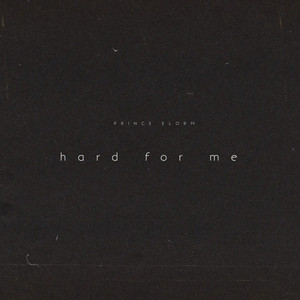 Hard for Me