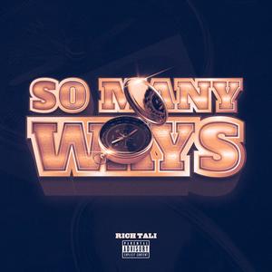 So Many Ways (Explicit)