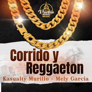 Corrido y Reggaeton