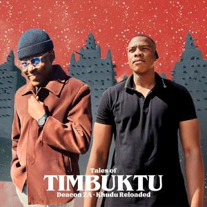 Tales of Timbuktu (feat. Khudu Reloaded)