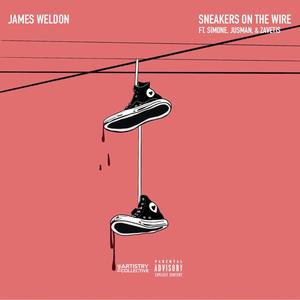 Sneakers On The Wire (feat. Simone, Jusman & Zavetis) (Explicit)