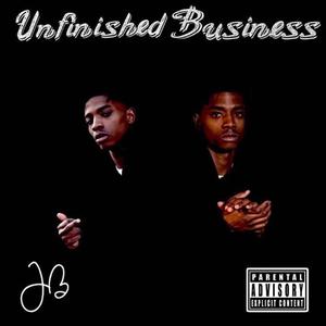 Unfinshed Business (Explicit)