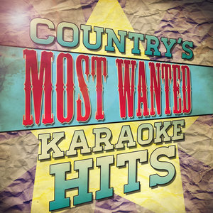 Country's Most Wanted Karaoke Hits