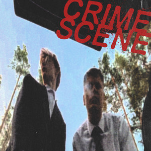 Crime Scene (Explicit)