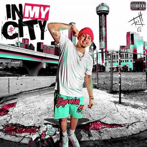 In My City (Explicit)