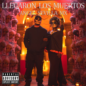 Llegaron Los Muertos (Explicit)