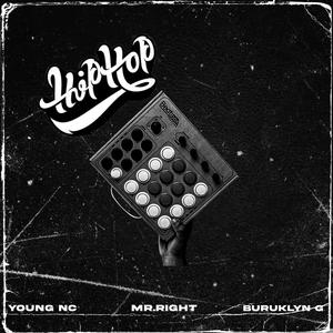 Hip Hop (feat. Mr Right & Buruklyn G) [Explicit]