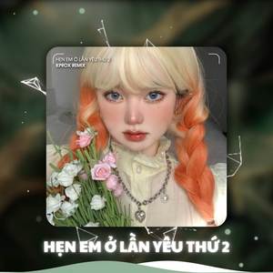 BEAT Hẹn Em Ở Lần Yêu Thứ 2 (Remix)