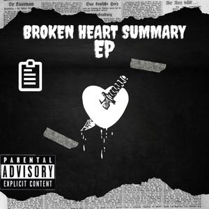 Broken Heart Summary (Explicit)