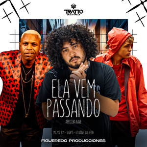 Ela Vem Passando (Arrocha Rave|Explicit)