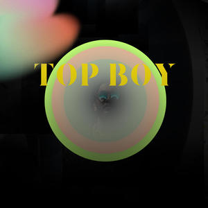 TOP BOY (Explicit)