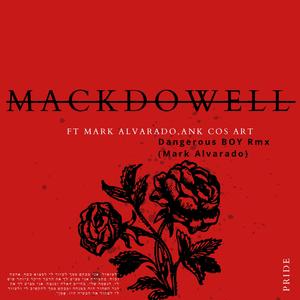 Dangerous Boy Rmx Mark alvarado (feat. Mark Alvarado)