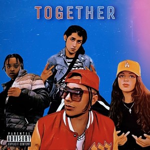 Together (feat. Kxrdvrxy, Maggie Kiing & ASL) (Explicit)