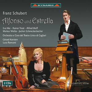 Alfonso und Estrella, D. 732 - Act III: Du, Konig? (Estrella, Alfonso, Adolfo, Chorus, Chorus of Warriors, Countrymen and Hunters, Froila, Mauregato)