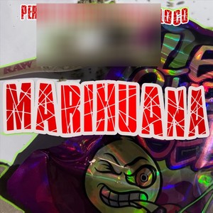 Marihuana (feat. Ortega Loco) [Explicit]