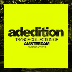 Adedition: Trance Collection Of Amsterdam