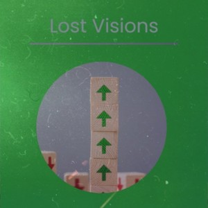 Lost Visions