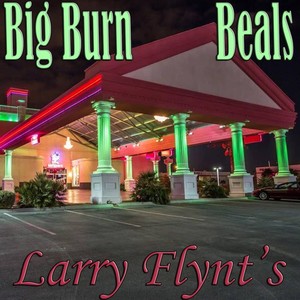 Larry Flynt's (feat. Beals) (Explicit)