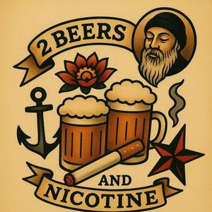 2 Beers and Nicotine