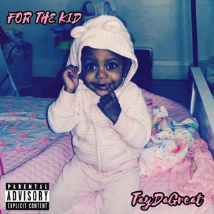 For The Kid (Explicit)