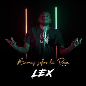 Barras sobre la roca(feat. lex)