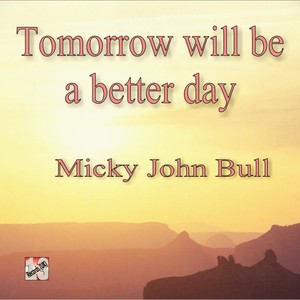 Tomorrow will be a better day